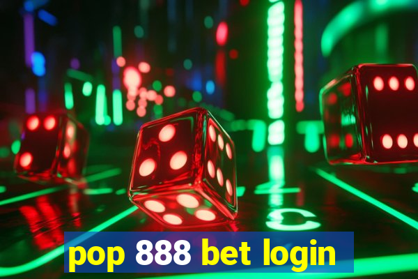 pop 888 bet login